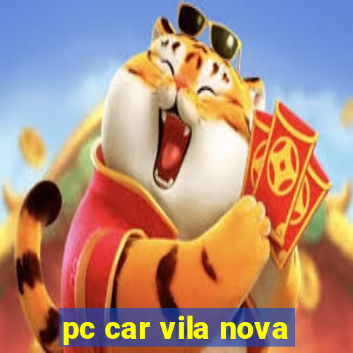 pc car vila nova